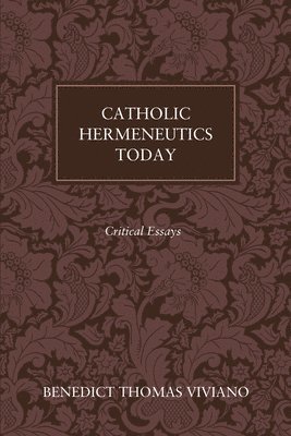 Catholic Hermeneutics Today 1