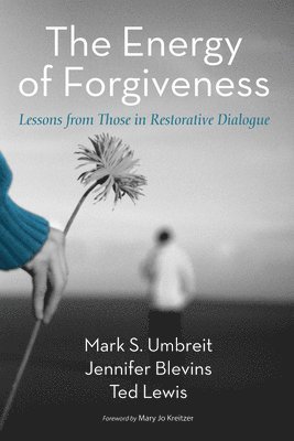 Mark Umbreit, Jennifer Blevins, Ted Lewis - Energy of Forgiveness, Häftad