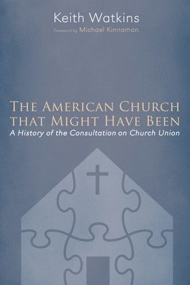 The American Church that Might Have Been 1