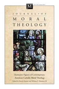 bokomslag Journal of Moral Theology, Volume 1, Number 1
