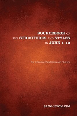 bokomslag Sourcebook of the Structures and Styles in John 1-10