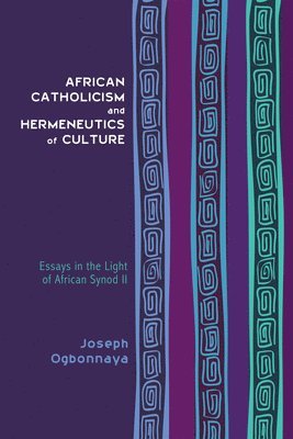 African Catholicism and Hermeneutics of Culture 1