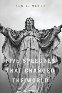 bokomslag Five Speeches that Changed the World