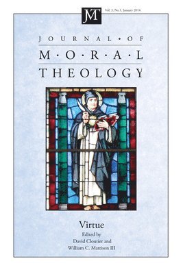 Journal of Moral Theology, Volume 3, Number 1