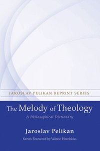 bokomslag The Melody of Theology