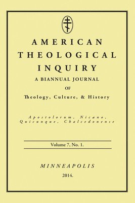 bokomslag American Theological Inquiry, Volume 7, No. 1