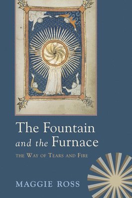 The Fountain and the Furnace 1