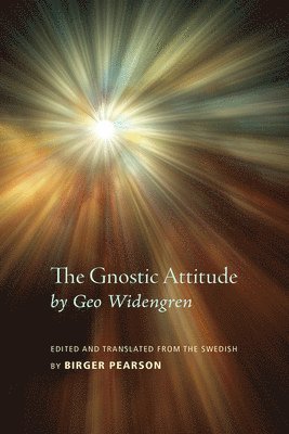 The Gnostic Attitude by Geo Widengren 1