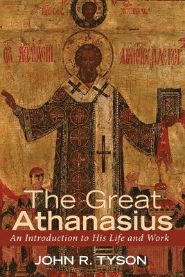 John R Tyson - Great Athanasius, Häftad