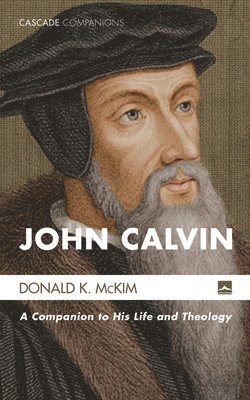 Donald K McKim - John Calvin, Häftad