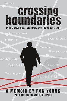 Ron Young - Crossing Boundaries in the Americas, Vietnam, and the Middle East, Häftad