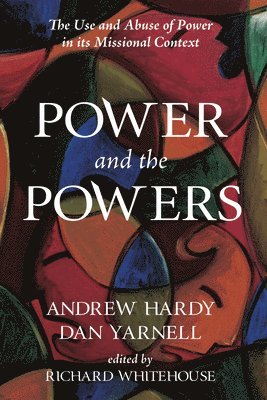 Andrew R Hardy, Richard Whitehouse, Dan Yarnell - Power and the Powers, Häftad