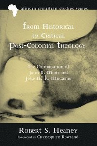 bokomslag From Historical to Critical Post-Colonial Theology