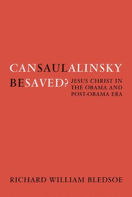 Can Saul Alinsky Be Saved? 1