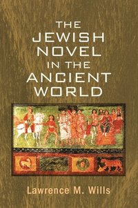 bokomslag The Jewish Novel in the Ancient World