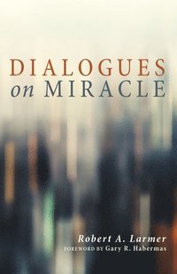 bokomslag Dialogues on Miracle
