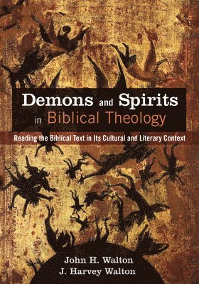 Demons and Spirits in Biblical Theology 1
