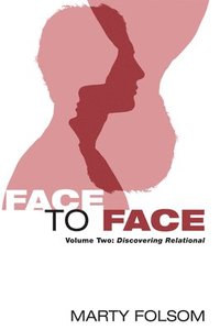 bokomslag Face to Face, Volume Two