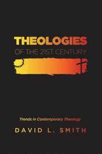 bokomslag Theologies of the 21st Century