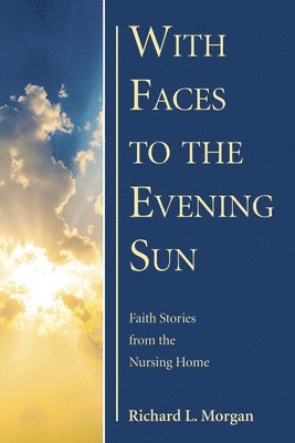 With Faces to the Evening Sun 1