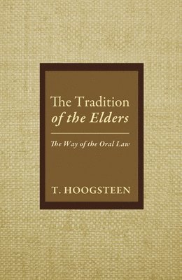 The Tradition of the Elders 1