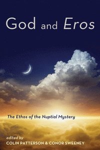 bokomslag God and Eros