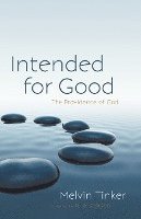 Melvin Tinker - Intended for Good, Häftad
