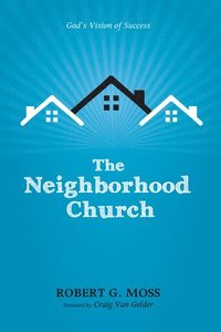 bokomslag The Neighborhood Church