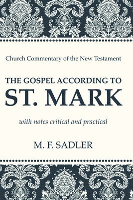 bokomslag The Gospel According to St. Mark