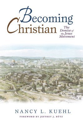 Nancy L Kuehl, Nancy L. Kuehl - Becoming Christian, Häftad