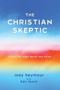 bokomslag The Christian Skeptic