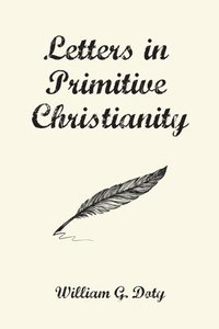 bokomslag Letters in Primitive Christianity