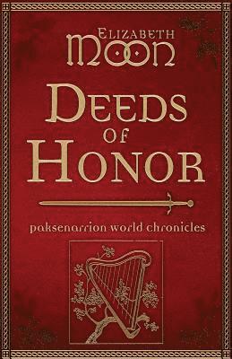 bokomslag Deeds of Honor: Paksenarrion World Chronicles