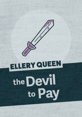 Ellery Queen - Devil to Pay, Häftad