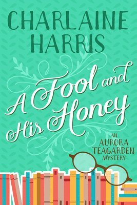 Fool and His Honey