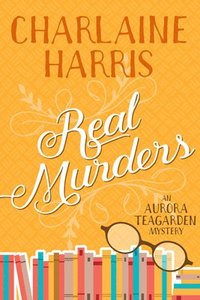 bokomslag Real Murders: An Aurora Teagarden Mystery