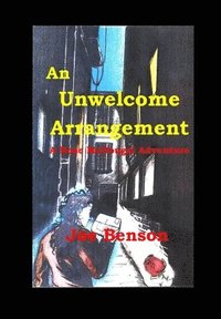 bokomslag Unwelcome Arrangement