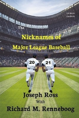 bokomslag Nicknames of Major League Baseball 2021