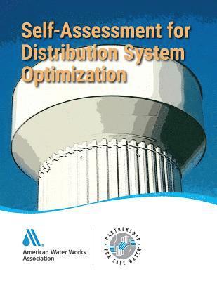 Self-Assessment for Distribution System Optimization: Partnership for Safe Water