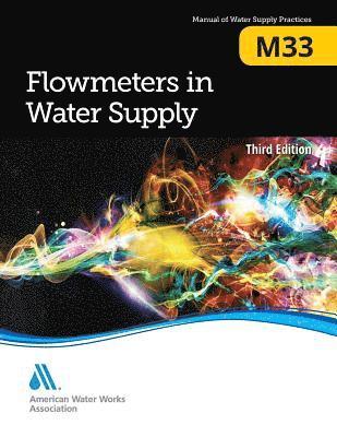 bokomslag M33 Flowmeters in Water Supply, Third Edition