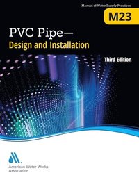 bokomslag M23 PVC Pipe - Design and Installation, Third Edition