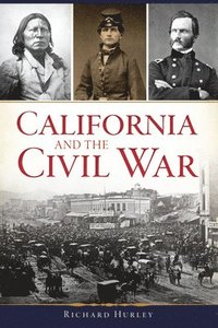 bokomslag California and the Civil War