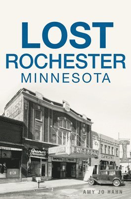 Lost Rochester, Minnesota 1