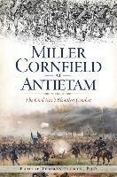 bokomslag Miller Cornfield at Antietam: The Civil War's Bloodiest Combat