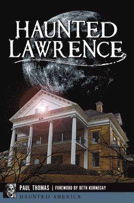 bokomslag Haunted Lawrence
