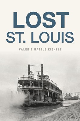 Lost St. Louis 1
