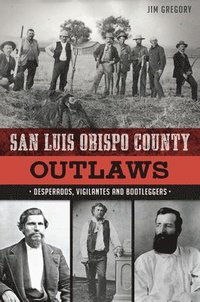 bokomslag San Luis Obispo County Outlaws