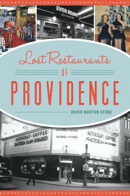 David N. Stone, David N Stone - Lost Restaurants of Providence, Häftad