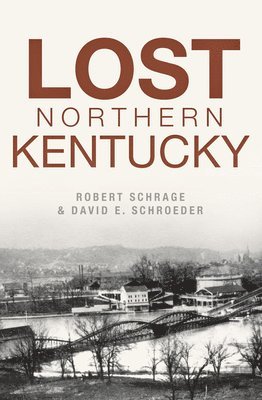 Lost Northern Kentucky 1