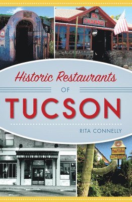 bokomslag Historic Restaurants of Tucson